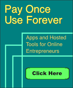 Pay Once, Use Forever. Apps and Hosted Tools for Entrepreneurs. Clickable Link.